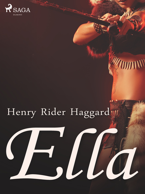 Title details for Ella by Henry Rider Haggard - Wait list